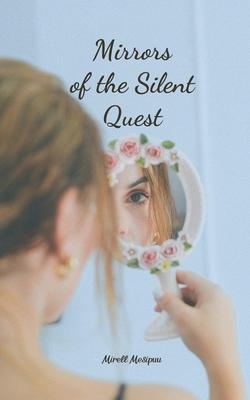 Mirrors of the Silent Quest