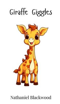 Giraffe Giggles