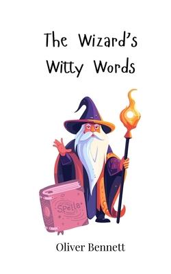 The Wizard’s Witty Words