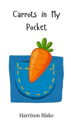 Carrots in My Pocket