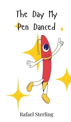 The Day My Pen Danced