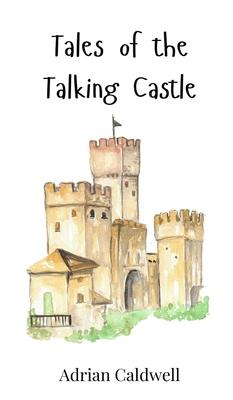 Tales of the Talking Castle