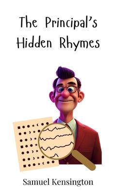 The Principal’s Hidden Rhymes