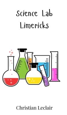 Science Lab Limericks