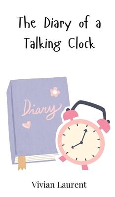 The Diary of a Talking Clock