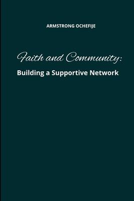 Faith and Community: Building a Supportive Network