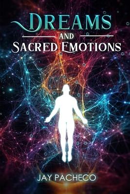 Dreams and Sacred Emotions