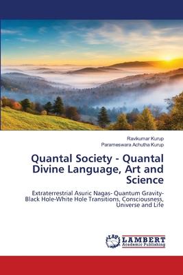 Quantal Society - Quantal Divine Language, Art and Science