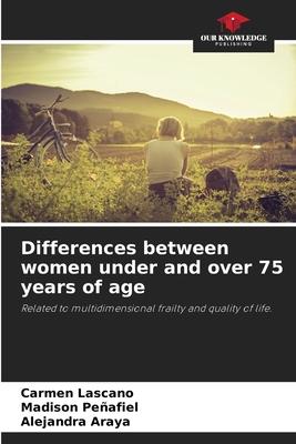 Differences between women under and over 75 years of age