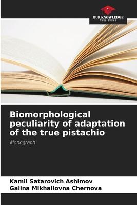 Biomorphological peculiarity of adaptation of the true pistachio