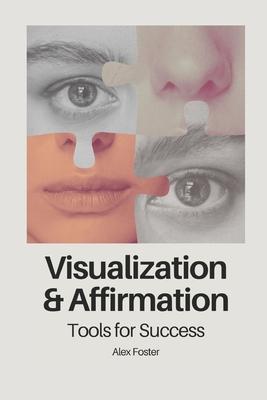 Visualization and Affirmation Tools for Success