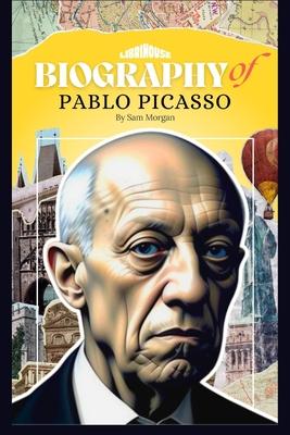 Biography of Pablo Picasso