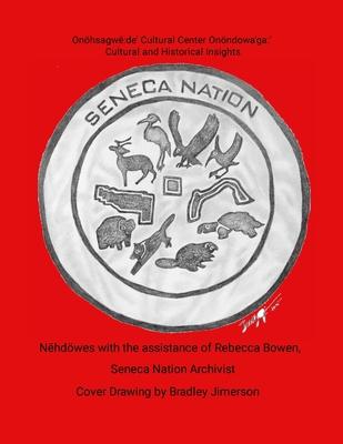 Seneca Nation Cultural and Historical Insights