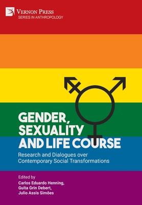 Gender, Sexuality and Life Course: Research and Dialogues over Contemporary Social Transformations