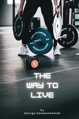 The Way to Live