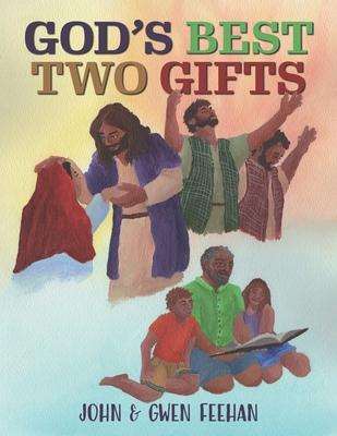 God’s Best Two Gifts