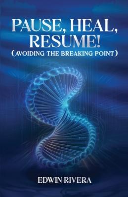 Pause, Heal, Resume! - Avoiding the Breaking Point