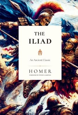 The Iliad: An Ancient Classic