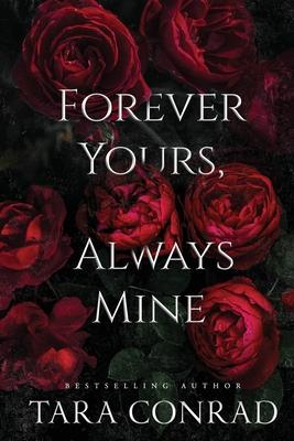 Forever Yours Always Mine