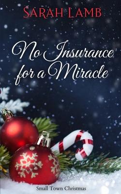 No Insurance for a Miracle