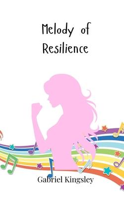 Melody of Resilience