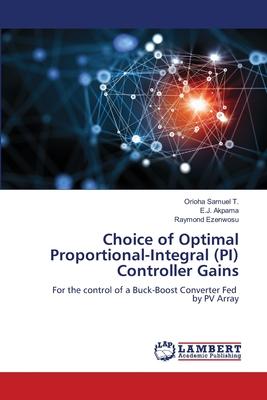 Choice of Optimal Proportional-Integral (PI) Controller Gains