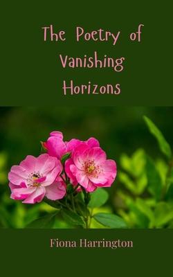 The Poetry of Vanishing Horizons