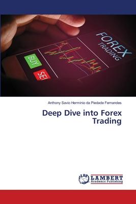 Deep Dive into Forex Trading