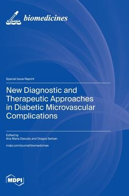 New Diagnostic and Therapeutic Approaches in Diabetic Microvascular Complications