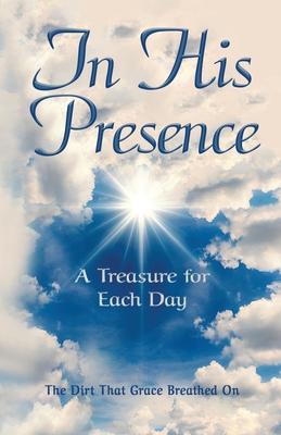 In His Presence: A Treasure for Each Day