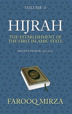 Hijrah: The Establishment of the first Islamic State