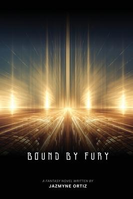 Bound by Fury