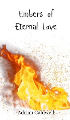 Embers of Eternal Love