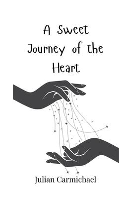 A Sweet Journey of the Heart