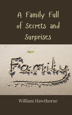 A Family Full of Secrets and Surprises