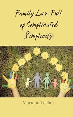 Family Love: Full of Complicated Simplicity