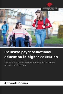 Inclusive psychoemotional education in higher education