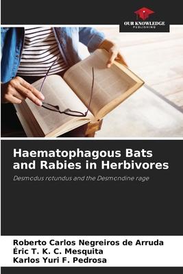 Haematophagous Bats and Rabies in Herbivores