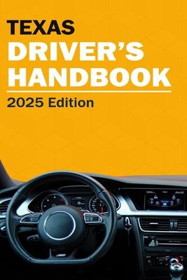 Texas Drivers Handbook - Texas Drivers License Handbook