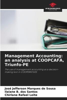 Management Accounting: an analysis at COOPCAFA, Triunfo-PE