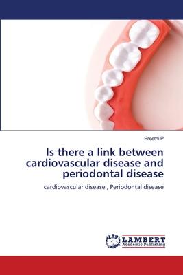 Is there a link between cardiovascular disease and periodontal disease