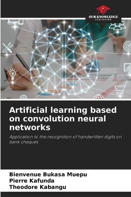 Artificial learning based on convolution neural networks