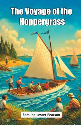 The Voyage Of The Hoppergrass