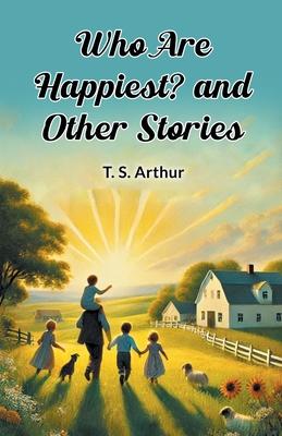 Who Are Happiest? and Other Stories