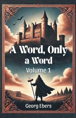 A Word, Only a Word Volume 1