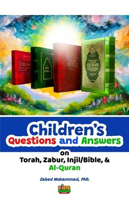 Children’s Questions and Answers on Torah, Zabir, Injil/Bible and Al-Quran