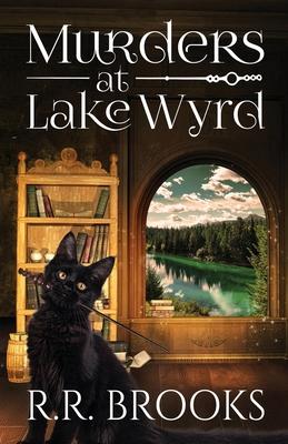 Murders at Lake Wyrd