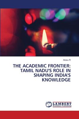 The Academic Frontier: Tamil Nadu’s Role in Shaping India’s Knowledge