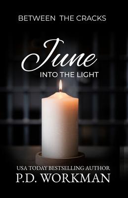 June, Into the Light