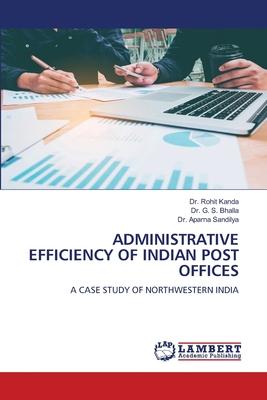 Administrative Efficiency of Indian Post Offices